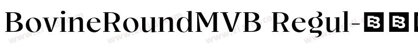 BovineRoundMVB Regul字体转换